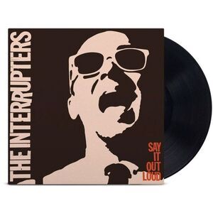 INTERRUPTERS - Say It Out Loud  LP LP
